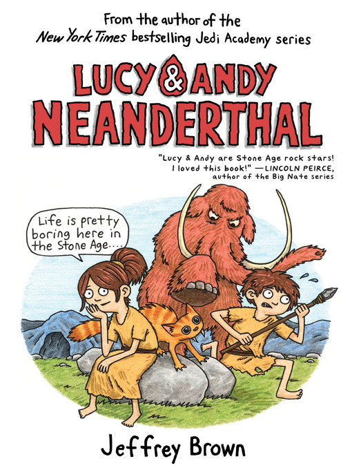 Title details for Lucy & Andy Neanderthal by Jeffrey Brown - Wait list